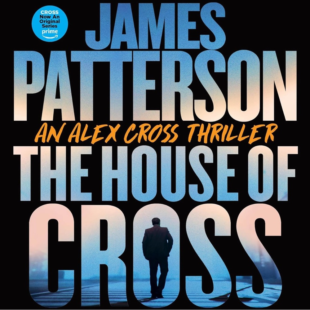 NWOT James Patterson Book The House of Cross with Alex Cross brand new book